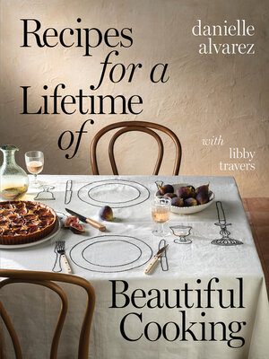 cover image of Recipes for a Lifetime of Beautiful Cooking